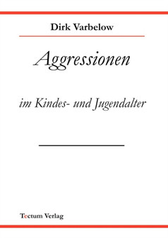 Aggressionen Im Kinder - Und Jugendalter