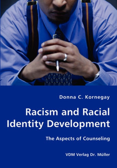 Racism and Racial Identity Development - The Aspects of Counseling