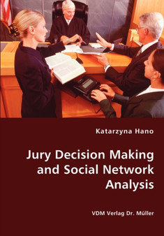 Jury Decision Making and Social Network Analysis
