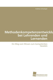 Methodenkompetenzentwicklung bei Lehrenden und Lernenden