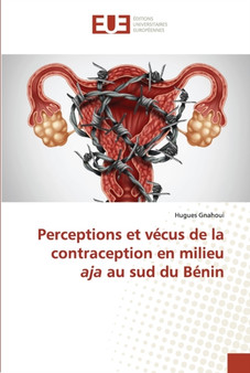 Perceptions et vecus de la contraception en milieu aja au sud du Benin