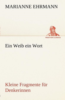 Ein Weib Ein Wort
