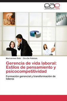 Gerencia de vida laboral : Estilos de pensamiento y psicocompetitividad