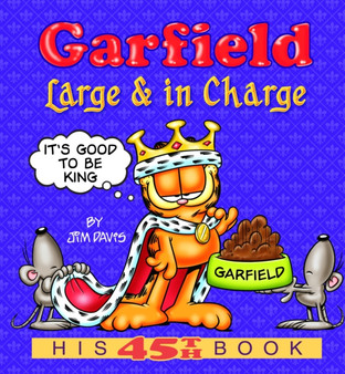 Garfield Large & in Charge : His 45th Book : 45 by Jim Davis - Paperback