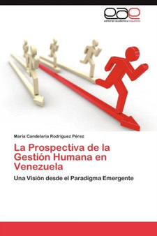 La Prospectiva de la Gestion Humana en Venezuela