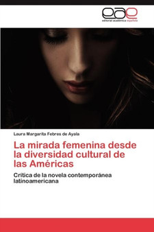 La mirada femenina desde la diversidad cultural de las Americas