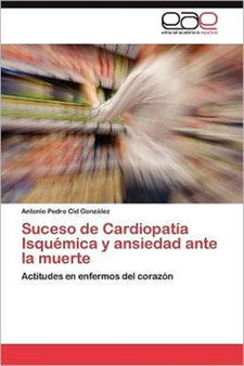 Suceso de Cardiopatia Isquemica y ansiedad ante la muerte