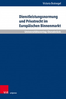 Dienstleistungsnormung und Privatrecht im Europaischen Binnenmarkt