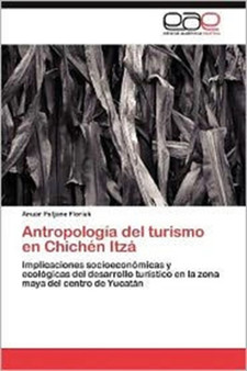 Antropologia del Turismo En Chichen Itza