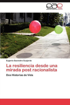 La resiliencia desde una mirada post racionalista
