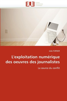 L''exploitation Num rique Des Oeuvres Des Journalistes