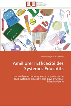 Ameliorer l'efficacite des systemes educatifs