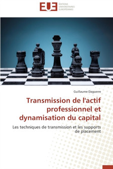 Transmission de l'Actif Professionnel Et Dynamisation Du Capital