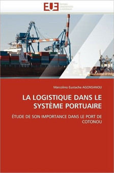 La Logistique Dans Le Syst me Portuaire