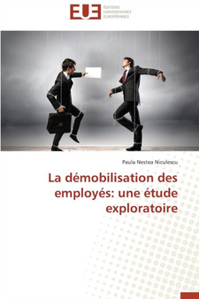 La D mobilisation Des Employ s : Une tude Exploratoire