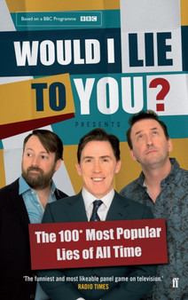 Would I Lie to You? : Presents the 100 Most Popular Lies of All Time by Peter Holmes - Paperback