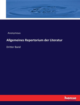 Allgemeines Repertorium der Literatur : Dritter Band