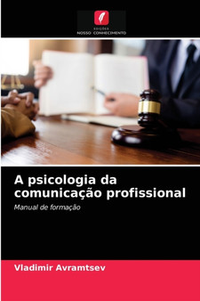 A psicologia da comunicacao profissional