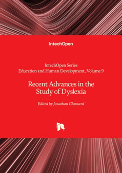 Recent Advances in the Study of Dyslexia