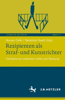 Rezipienten als Straf- und Kunstrichter : Oszillationen zwischen Urteil und Deutung : 11