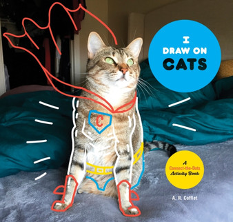 I Draw On Cats by A.R. Coffelt - Paperback