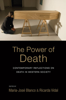 The Power of Death : Contemporary Reflections on Death in Western Society