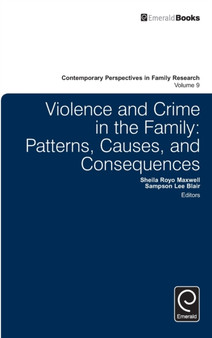 Violence and Crime in the Family : Patterns, Causes, and Consequences