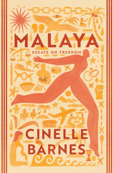 Malaya : Essays on Freedom