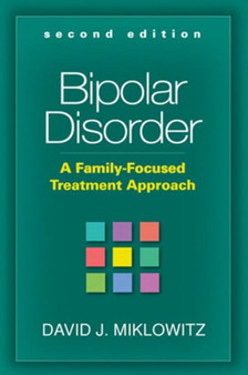 Bipolar Disorder : A Family-Focused Treatment Approach