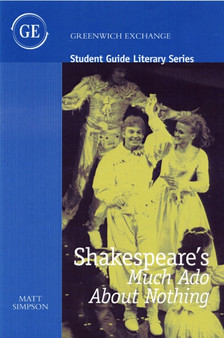 Shakespeare's "Much Ado About Nothing" : The Windy Side of Care - A Reading of Shakespeare's "Much Ado About Nothing"