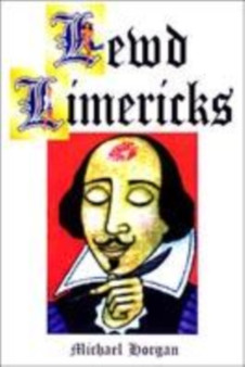 Lewd Limericks by Michael Horgan - Paperback