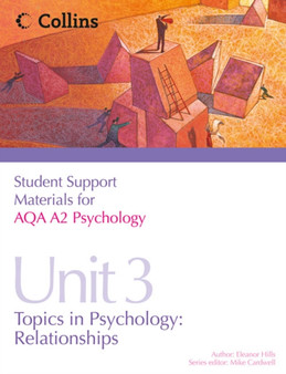 AQA A2 Psychology Unit 3 : Topics in Psychology: Relationships