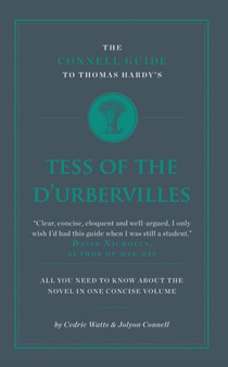 The Connell Guide To Thomas Hardy's Tess of the D'Ubervilles