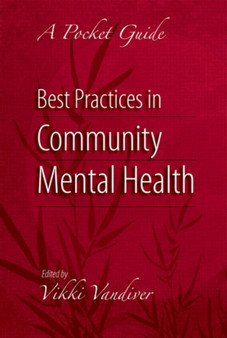 Best Practices in Community Mental Health : A Pocket Guide