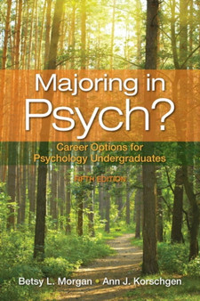 Majoring in Psych? : Career Options for Psychology Undergraduates