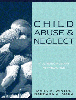 Child Abuse and Neglect : Multidisciplinary Approaches