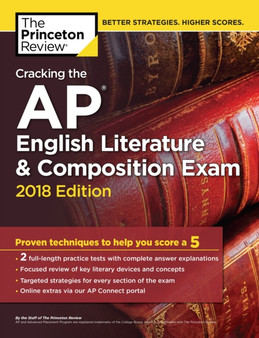 Cracking the AP English Literature and Composition Exam, 2018 Edition