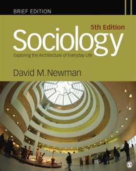 Sociology : Exploring the Architecture of Everyday Life, Brief Edition