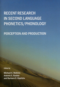 Recent Research in Second Language Phonetics/Phonology : Perception and Production
