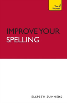 Improve Your Spelling: Teach Yourself