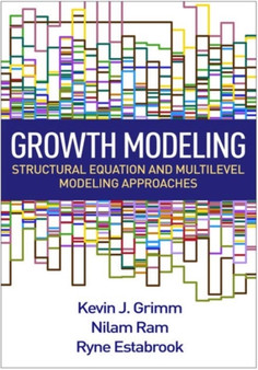 Growth Modeling : Structural Equation and Multilevel Modeling Approaches