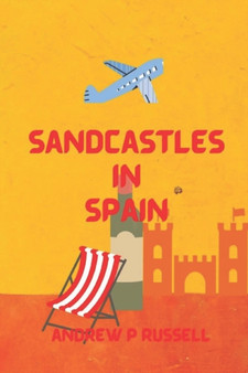 Sandcastles in Spain : Angel and I by Andrew Russell - Paperback
