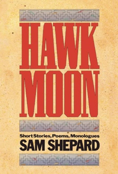 Hawk Moon : Short Stories, Poems, and Monologues
