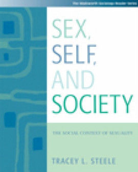 Sex, Self and Society : The Social Context of Sexuality