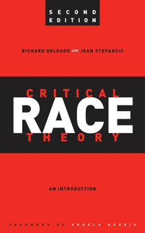 Critical Race Theory : An Introduction, Second Edition