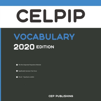 CELPIP Vocabulary 2020 Edition : Words That Will Help You Successfully Complete Speaking and Writing Parts of CELPIP Test 2020-2022
