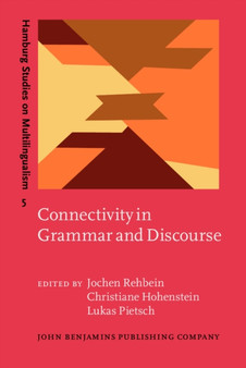 Connectivity in Grammar and Discourse : 5