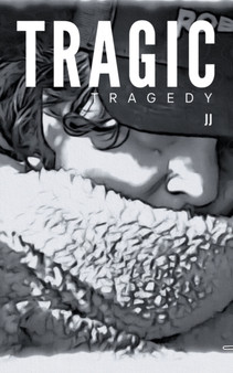 Tragic Tragedy : 1