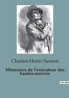 Memoires de l'executeur des hautes-oeuvres