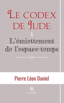 Le codex de Jude et L'emiettement de l'espace-temps